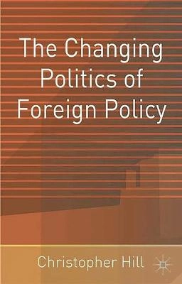 The Changing Politics of Foreign Policy