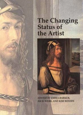 The changing status of the artist; Emma Barker, Nick Webb, Kim Woods; 1999