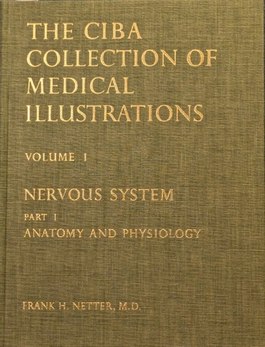 The Ciba Collection of Medical Illustrations – Vol 1 Nervous System Part 2 Neurologic and neuromuscular