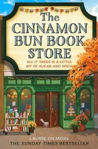 The Cinnamon Bun Book Store; Laurie Gilmore; 2024