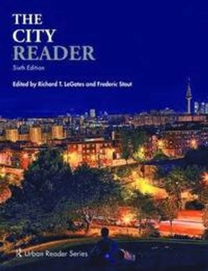The city reader; Richard T. LeGates, Frederic Stout; 2015