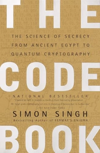 The code book : the science of secrecy from ancient Egypt to quantum cryptography; Simon Singh; 2000