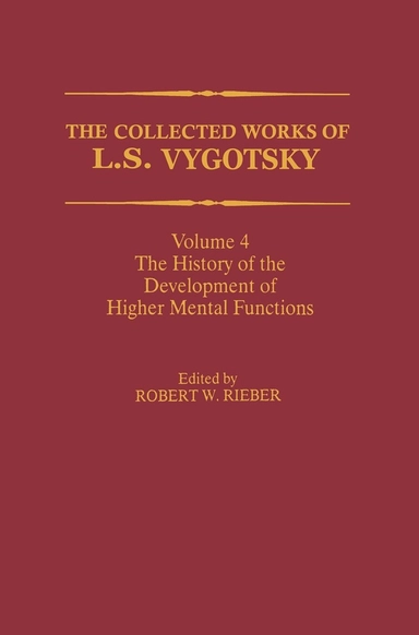 The collected works of L.S. Vygotsky · The history of the development of higher mental functions, Vol. 4