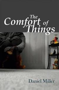 The Comfort of Things; Daniel Miller; 2009