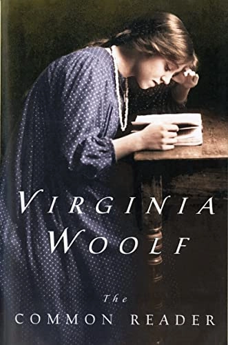 The common reader, · First series; Virginia Woolf, Andrew McNeillie; 2002