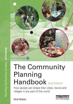 The community planning handbook : how people can shape their cities, towns and villages in any part of the world; Nick Wates; 2000