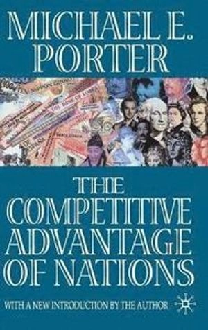 The competitive advantage of nations : with a new introduction