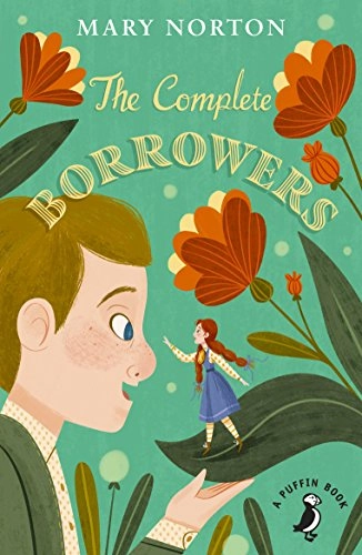 The complete Borrowers; Mary Norton; 2018