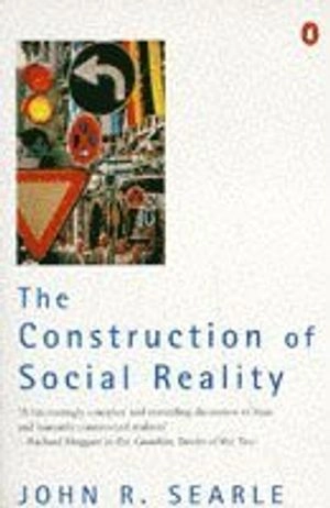 The construction of social reality; John R. Searle; 1996