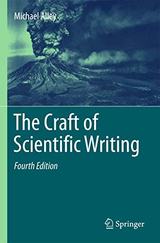 The craft of scientific writing; Michael Alley; 2018