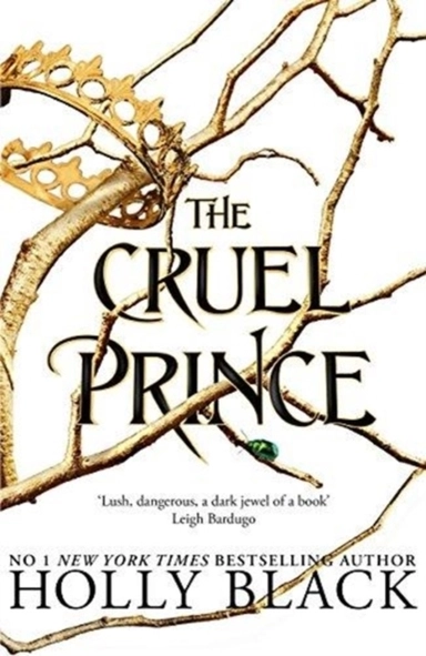 The Cruel Prince; Holly Black; 2018