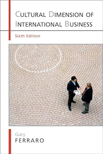 The Cultural Dimension of Global Business; Ferraro Gary; 2009