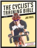 The cyclist's training bible; Joe Friel; 2009