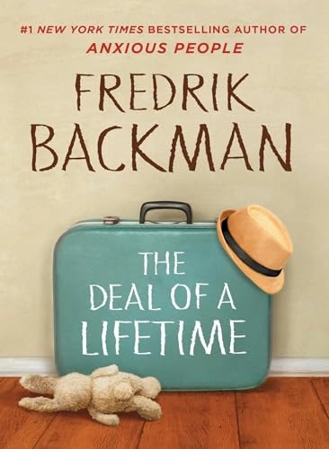 The deal of a lifetime : a novella; Fredrik Backman; 2017