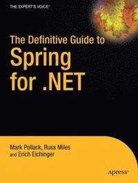 The Definitive Guide to Spring for .NET