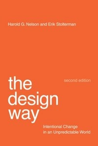 The Design Way ? Intentional Change in an Unpredictable World
                E-bok