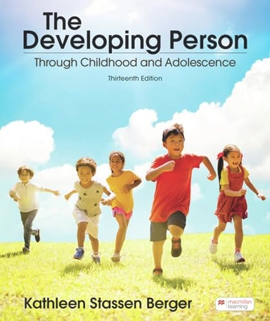 The developing person : through childhood and adolescence