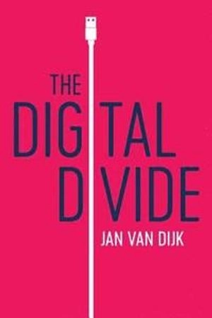 The digital divide; Jan van Dijk; 2020