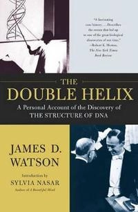 The double helix : a personal account of the discovery of the structure of DNA