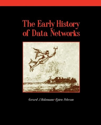 The early history of data networks; Gerard J. Holzmann; 1995