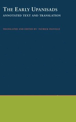 The early Upanisads : annotated text and translation; Patrick Olivelle; 1999
