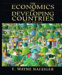 The economics of developing countries; E. Wayne Nafziger; 1997