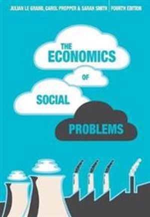 The economics of social problems; Julian Le Grand; 2008