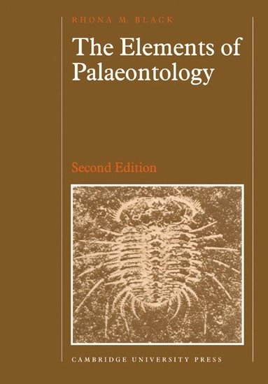 The elements of palaeontology; Rhona Macrae Black; 1988