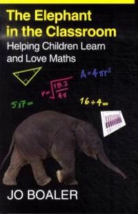 The elephant in the classroom : helping children learn and love maths