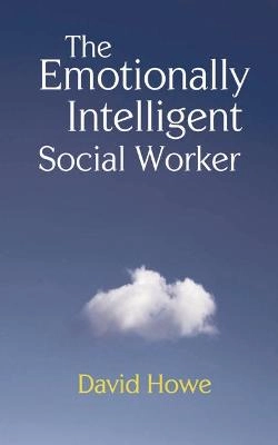 The emotionally intelligent social worker