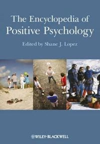 The Encyclopedia of Positive Psychology; Shane J. Lopez; 2012