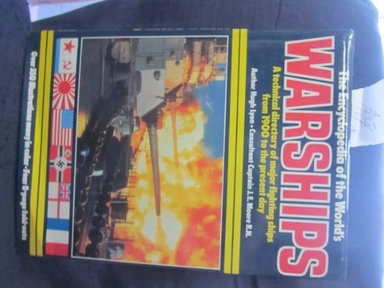 The Encyclopedia of the World's Warships: A Technical Directory of Major Fighting Ships from 1900 to the Present Day; Hugh Lyon