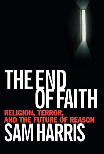 The end of faith : religion, terror, and the future of reason