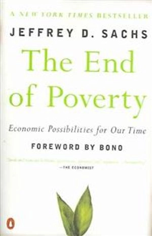 The end of poverty : economic possibilities for our time