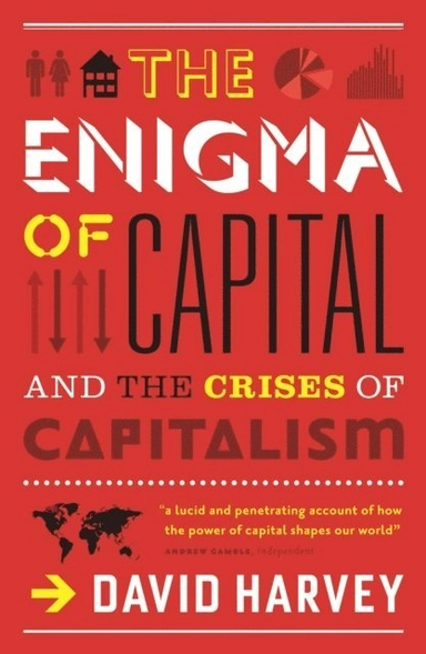 The enigma of capital; David Harvey; 2010