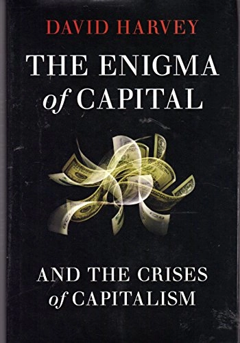 The enigma of capital : and the crises of capitalism
