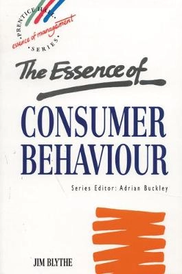 The essence of consumer behaviour; Jim Blythe; 1997