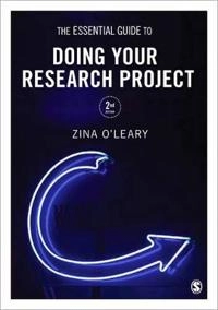 The essential guide to doing your research project; Zina. O'Leary; 2014