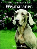 The Essential Weimaraner; Patsy Hollings; 1997