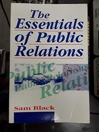 The essentials of public relations; Sam Black; 1993