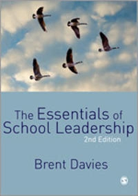 The essentials of school leadership; Brent Davies; 2009