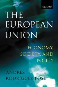 The European Union : economy, society and polity; Andrés Rodríguez-Pose; 2002