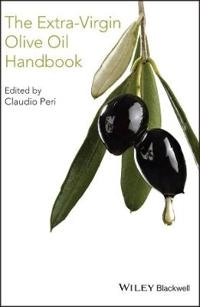 The Extra-Virgin Olive Oil Handbook; Claudio Peri; 2014