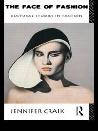 The face of fashion : cultural studies in fashion