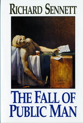 The fall of public man; Richard Sennett; 1992
