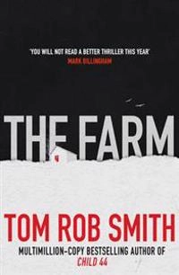 The farm; Tom Rob Smith; 2015