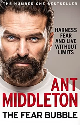 The Fear Bubble; Ant Middleton; 2020