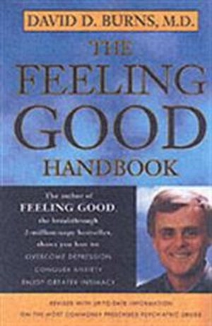 The feeling good handbook; David D Burns; 1999