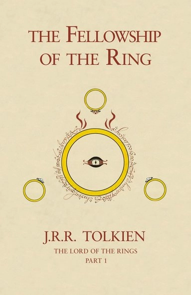 The fellowship of the ring : being the first part of The lord of the rings; Tolkien; 2005
