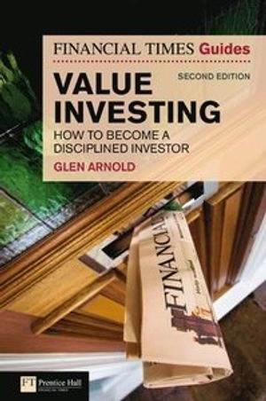 The Financial Times Guide to Value Investing; Glen Arnold; 2009